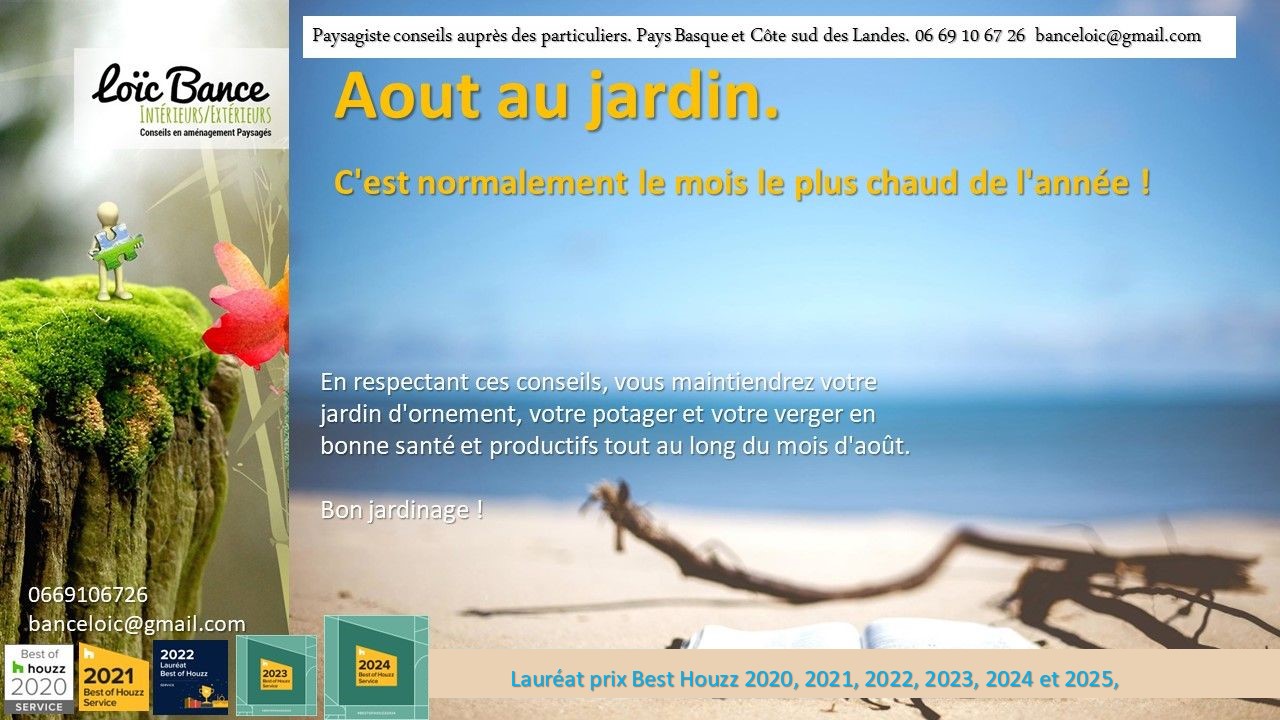 Pays Basque paysages, Landes Paysages, Les travaux d’aout au jardin d’ornement, potager et fruitiers.